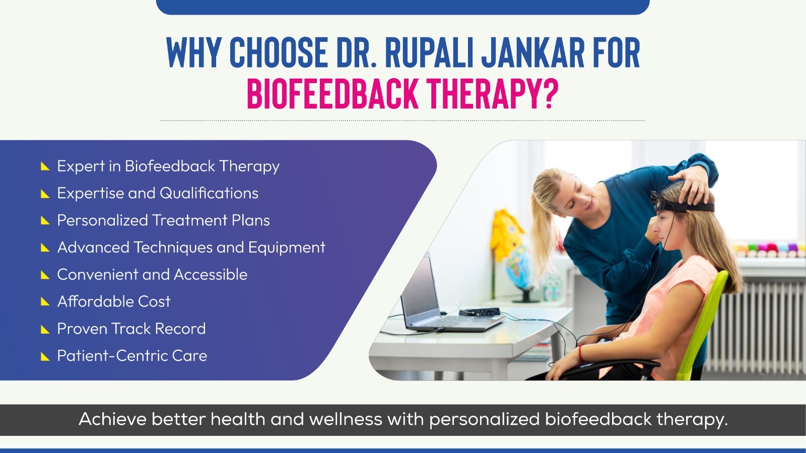 Why Choose Dr. Rupali Jankar for Biofeedback Therapy